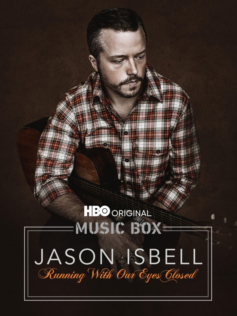 MUSIC BOX: JASON ISBELL: RUNNING WITH OUR EYES CLOSED